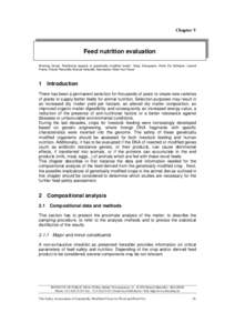 Chapter V  Feed nutrition evaluation Working Group “Nutritional aspects of genetically modified feeds”: Eddy Decuypere, Remi De Schrijver, Leonel Fiems, Robert Renaville, Marcel Vanbelle; Secretariat: Ellen Van Haver