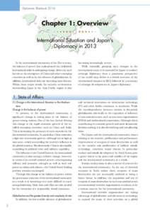 Diplomatic BluebookChapter 1: Overview International Situation and Japan’s Diplomacy in 2013 	 In the international community of the 21st century,