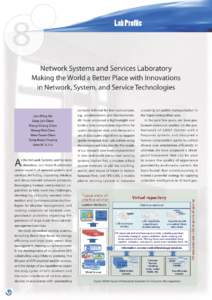 8  Lab Profile Network Systems and Services Laboratory Making the World a Better Place with Innovations