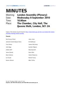 Members of the Greater London Council / London Assembly / London Fire and Emergency Planning Authority / Brian Coleman / Val Shawcross / Greater London Authority / Navin Shah / Murad Qureshi / Nicky Gavron / Local government in London / Local government in England / British people