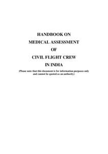 HANDBOOK ON MEDICAL ASSESSMENT OF CIVIL FLIGHT CREW IN INDIA (Please note that this document is for information purposes only