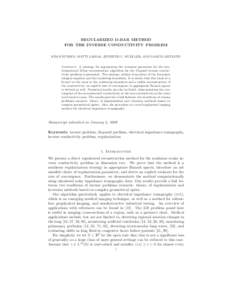 REGULARIZED D-BAR METHOD FOR THE INVERSE CONDUCTIVITY PROBLEM KIM KNUDSEN, MATTI LASSAS, JENNIFER L. MUELLER, AND SAMULI SILTANEN Abstract. A strategy for regularizing the inversion procedure for the twodimensional D-bar