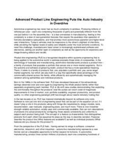 Advanced Product Line Engineering Puts the Auto Industry in Overdrive Automotive engineering has never had so much complexity to address. Producing millions of vehicles per year – each one comprising thousands of parts