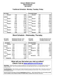 Canyon Middle School Bell ScheduleTraditional Schedule - Monday, Tuesday, Friday 6th Grade Period 0