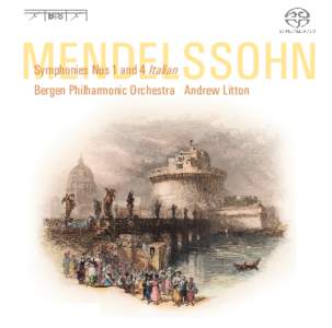 MENDELSSOHN Symphonies Nos 1 and 4 Italian Bergen Philharmonic Orchestra Andrew Litton BIS-SACD-1584 Mend:booklet