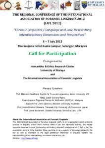 THE REGIONAL CONFERENCE OF THE INTERNATIONAL ASSOCIATION OF FORENSIC LINGUISTSIAFL 2012) “Forensic Linguistics / Language and Law: Researching Interdisciplinary Dimensions and Perspectives”