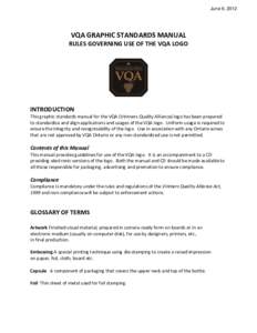 June 6, 2012  VQA GRAPHIC STANDARDS MANUAL RULES GOVERNING USE OF THE VQA LOGO  INTRODUCTION