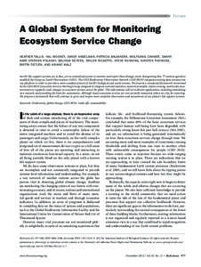 Forum  A Global System for Monitoring Ecosystem Service Change Heather Tallis, Hal Mooney, Sandy Andelman, Patricia Balvanera, Wolfgang Cramer, Danny Karp, Stephen Polasky, Belinda Reyers, Taylor Ricketts, Steve Running,