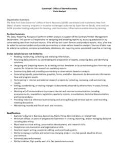 Governor’s Office of Storm Recovery Data Analyst Organization Summary The New York State Governor’s Office of Storm Recovery (GOSR) coordinates and implements New York State’s disaster recovery programs in response