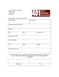 401 Auto Dealer’s Exchange 60 Rigney St. Kingston ON K7K 6Z2  Bidding Form Attention: David Nelson