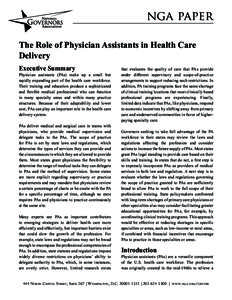 nga paper The Role of Physician Assistants in Health Care Delivery Executive Summary  Physician assistants (PAs) make up a small but