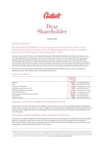 Dear Shareholder 26 March[removed]TENA KOE (GREETINGS)  The first half of the 2015 financial year was a transitional period for Contact as the new retail