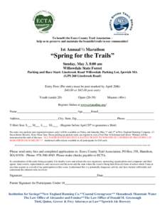 To benefit the Essex County Trail Association – help us to preserve and maintain the beautiful trails in our communities