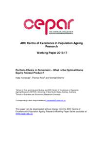 ARC Centre of Excellence in Population Ageing Research Working Paper[removed]Portfolio Choice in Retirement – What is the Optimal Home Equity Release Product?