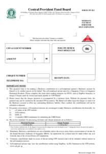 Central Provident Fund Board  FORM CPF SE3 CPF Building, 79 Robinson Road, Singapore[removed]PO.Box 0612, Robinson Road Post Office, Singapore[removed]CPF Call Centre:[removed]Facsimile: [removed]Website: www.cpf.go