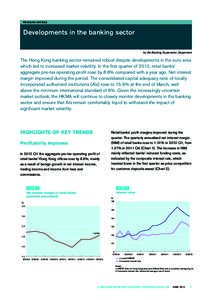 REGULAR ARTICLE  Developments in the banking sector by the Banking Supervision Department  The Hong Kong banking sector remained robust despite developments in the euro area