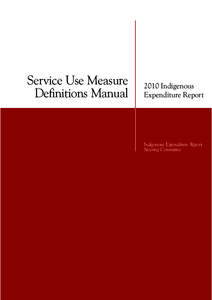 Service Use Measure Definitions Manual[removed]Indigenous Expenditure Report