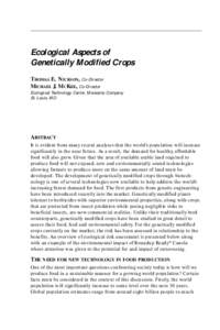 Ecological Aspects of Genetically Modified Crops THOMAS E. NICKSON, Co-Director MICHAEL J. MCKEE, Co-Director Ecological Technology Center, Monsanto Company St. Louis, MO