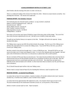 COUNCIL/MEMBERSHIP MEETING OF OCTOBER 2, 2010 Chief Panther calls the meeting of the SeCCI to order at 10:16 a.m. There is a condensed reading of the minutes from March 20, 2010. Motion to accept minutes as read by: Don 