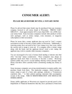 CONSUMER ALERT  Page 1 of 2 CONSUMER ALERT: PLEASE READ BEFORE BUYING A NOTARY BOND