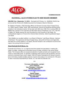FOR IMMEDIATE RELEASE  DUCKWALL-ALCO STORES ELECTS NEW BOARD MEMBER   ABILENE, Kan. (September 13, 2010) – Duckwall-ALCO Stores, Inc. (NASDAQ: DUCK) has announced that Terrence M. Babilla has joined the Company’s Bo