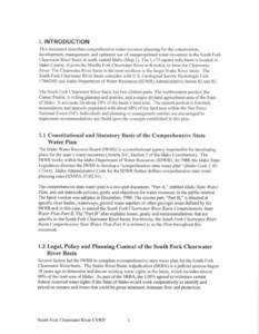 I. INTRODUCTION This document describes comprehensive water resource planning for the conservation, development, management, and optimum use of unappropriated water resources in the South Fork Clearwater River basin in n