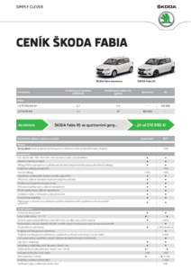 CENÍK ŠKODA FABIA  ŠKODA Fabia GreenLine ŠKODA Fabia RS