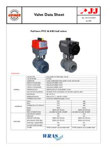 Valve Data Sheet Doc: BV-P-COMER/1 Jun 2007 Full bore PVC & ABS ball valves