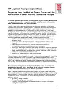RTPI Large Scale Housing development Project  Response from the Historic Towns Forum and the Association of Small Historic Towns and Villages Do you feel there is a need for large scale (thousands of units) housing devel