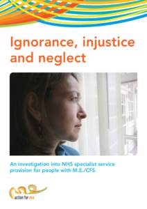 NHS England / Healthcare in the United Kingdom / Chronic fatigue syndrome / National Institute for Health and Clinical Excellence / Department of Health / NHS Scotland / National Health Service / Health and Social Care Bill / Health / Neurological disorders / Syndromes