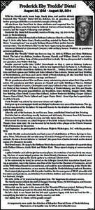 Frederick Eby ‘Freddie’ Dietel August 25, [removed]August 29, 2014 With his friendly smile, warm hugs, timely jokes, and positive attitude Frederick Eby “Freddie” Dietel left his children, his six grandsons, and tw