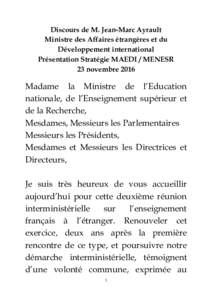 Discours de M. Jean-Marc Ayrault Ministre des Affaires étrangères et du Développement international Présentation Stratégie MAEDI / MENESR 23 novembre 2016