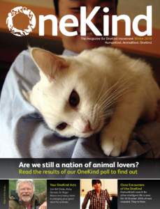 neKind The magazine for OneKind movement Winter 2010 HumanKind. AnimalKind. OneKind. Are we still a nation of animal lovers? Also in this issue...