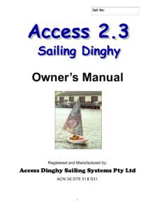 Sail No:  Owner’s Manual Registered and Manufactured by: