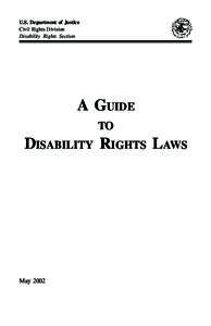 U.S. Department of Justice Civil Rights Division Disability Rights Section A GUIDE TO