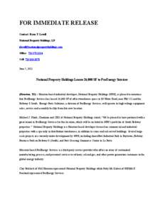 FOR IMMEDIATE RELEASE Contact: Ryan T. Lovell National Property Holdings, LP [removed] Office: [removed]Cell: [removed]