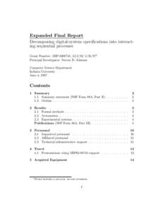 Expanded Final Report Decomposing digital-system specifications into interacting sequential processes Grant Number: MIP[removed], [removed]–[removed]Principal Investigator: Steven D. Johnson Computer Science Department In