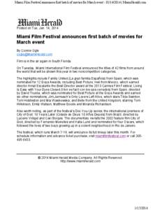 Miami Film Festival announces first batch of movies for March event[removed] | MiamiHerald.com  Posted on Tue, Jan. 14, 2014 Miami Film Festival announces first batch of movies for March event