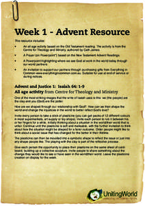 Week 1 - Advent Resource This resource includes: • An all age activity based on the Old Testament reading. The activity is from the