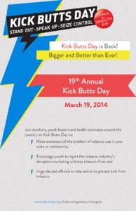 Kick Butts Day is Back! Bigger and Better than Ever! 19 Annual Kick Butts Day th