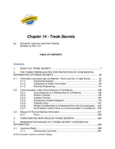 Chapter 14 - Trade Secrets by: Donald M. Cameron and Kevin Shipley Bereskin & Parr LLP