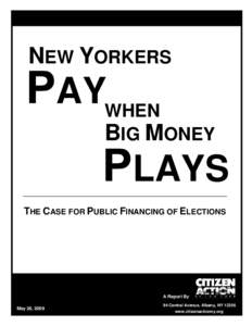 Microsoft Word - Citizen Action Report - NYers Pay When Big Money Plays, [removed]_final_.doc