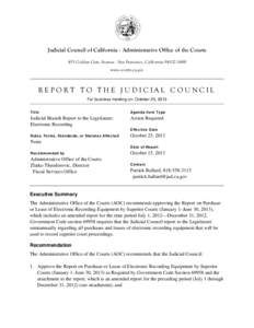 Judicial Council of California . Administrative Office of the Courts 455 Golden Gate Avenue . San Francisco, California[removed]www.courts.ca.gov REPORT TO THE JUDICIAL COUNCIL For business meeting on: October 25, 201