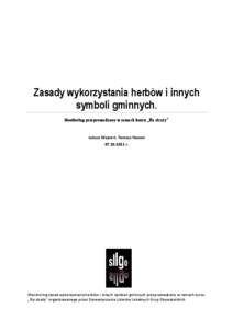 Zasady wykorzystania herbów i innych symboli gminnych. Monitoring przeprowadzony w ramach kursu „Na straży”