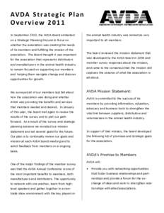 AV D A S t r a t e g i c P l a n Overview 2011 In September 2010, the AVDA Board embarked the animal health industry was ranked as very