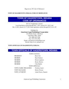 Hagerstown, IN Code of Ordinances TOWN OF HAGERSTOWN, INDIANA CODE OF ORDINANCES TOWN OF HAGERSTOWN, INDIANA CODE OF ORDINANCES 2013 S-3 Supplement contains: