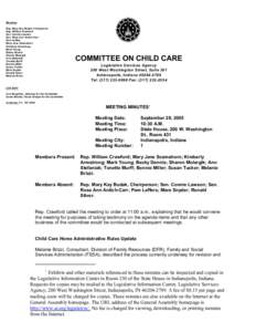 Members Rep. Mary Kay Budak, Chairperson Rep. William Crawford Sen. Connie Lawson Sen. Rose Ann Antich-Carr Pam Leffers