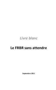 Livre blanc Le FRBR sans attendre Septembre 2011  Table des matières