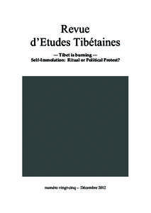 Revue d’Etudes Tibétaines — Tibet is burning — Self-Immolation: Ritual or Political Protest?  numéro vingt-cinq— Décembre 2012