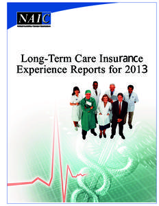 Long-Term Care InsuUDQFe Experience Reports for 201 Long-Term Care Insurance Experience Reports for[removed]